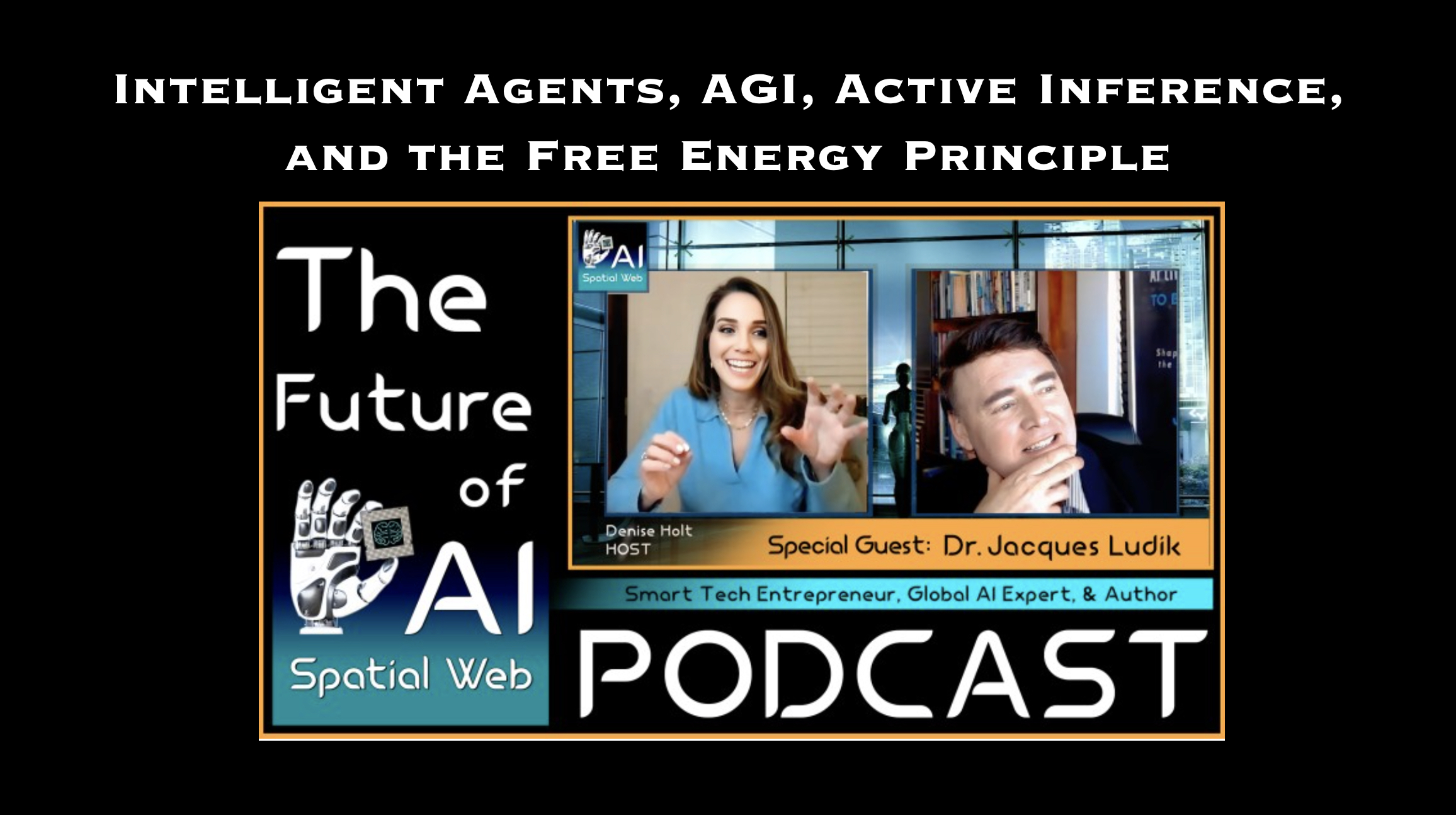 Intelligent Agents, AGI, Active Inference and the Free Energy Principle ...